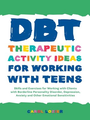 cover image of DBT Therapeutic Activity Ideas for Working with Teens